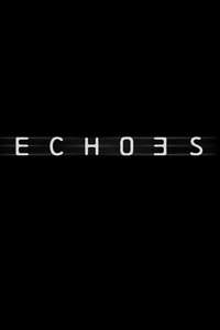 Echoes - Posters