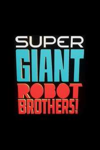 Super Giant Robot Brothers - Posters