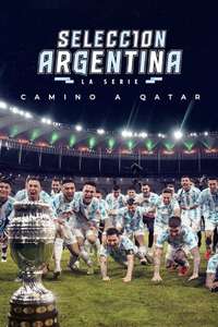 Argentine National Team  Road to Qatar - Poster