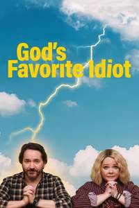 God's Favorite Idiot - Posters