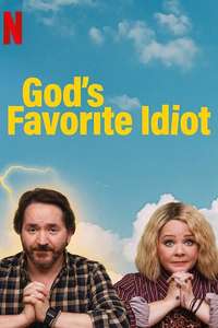 God's Favorite Idiot - Posters