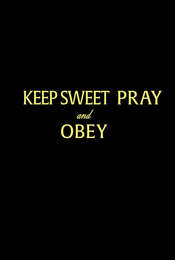 Keep Sweet: Pray and Obey