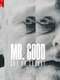 Mr. Good: Cop or Crook?