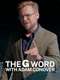 The G Word with Adam Conover