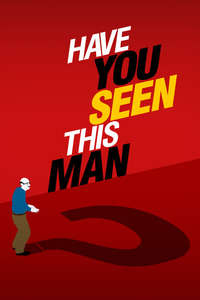 Have You Seen This Man? - Posters