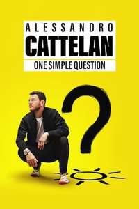 Alessandro Cattelan: One Simple Question - Posters