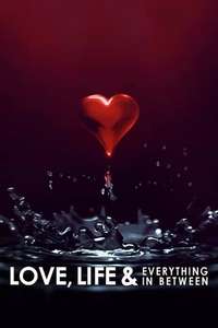 Love  Life & Everything in Between - Posters