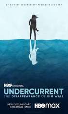 Undercurrent: The Disappearance of Kim Wall