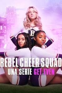 Rebel Cheer Squad: A Get Even Series - Posters