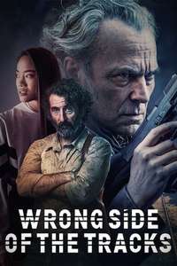 Wrong Side of the Tracks - Posters