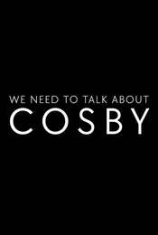 We Need to Talk About Cosby