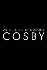We Need to Talk About Cosby - Posters