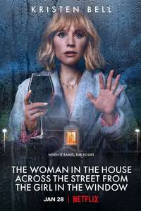 The Woman in the House Across the Street from the Girl in the Window - Posters