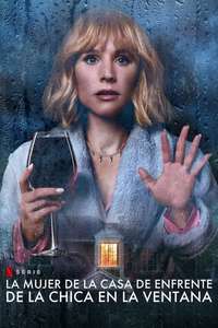 The Woman in the House Across the Street from the Girl in the Window - Posters