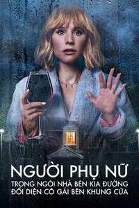 The Woman in the House Across the Street from the Girl in the Window - Posters