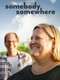 Somebody Somewhere