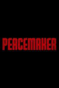 Peacemaker - Posters