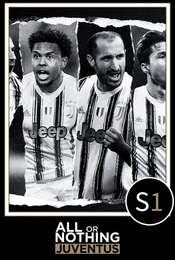 All or Nothing: Juventus Season 1
