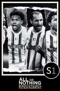 All or Nothing: Juventus - Posters