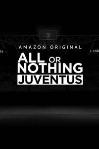All or Nothing: Juventus - Posters