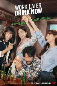 Work Later  Drink Now - Posters