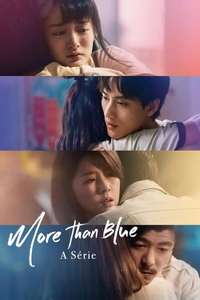 More than Blue: The Series - Posters