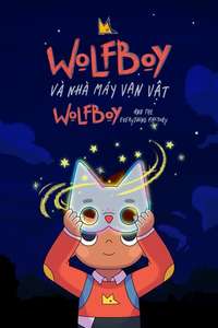 Wolfboy and The Everything Factory - Posters
