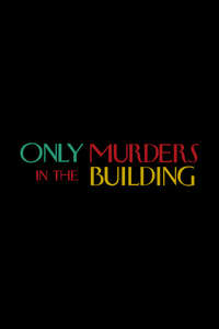 Only Murders in the Building - Posters