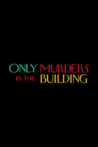 Only Murders in the Building - Posters
