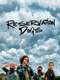 Reservation Dogs