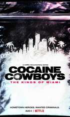 Cocaine Cowboys: The Kings of Miami