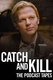 Catch and Kill: The Podcast Tapes