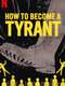 How to Become a Tyrant