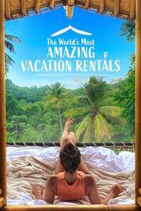 The World's Most Amazing Vacation Rentals - Posters
