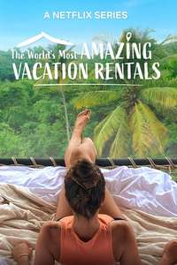 The World's Most Amazing Vacation Rentals - Posters