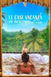 The World's Most Amazing Vacation Rentals - Posters