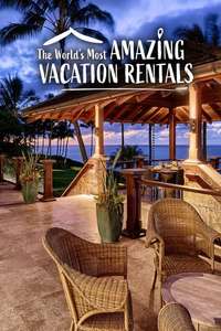 The World's Most Amazing Vacation Rentals - Posters