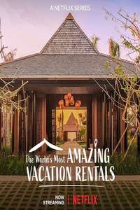 The World's Most Amazing Vacation Rentals - Posters