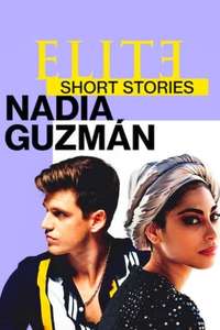 Elite Short Stories: Nadia Guzmán - Posters