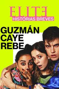 Elite Short Stories: Guzmán Caye Rebe - Posters