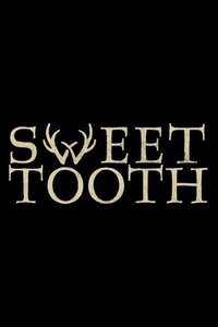 Sweet Tooth - Posters