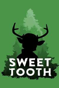 Sweet Tooth - Posters