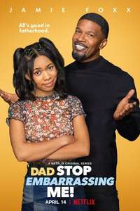 Dad Stop Embarrassing Me! - Posters