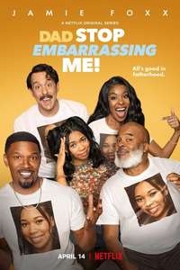 Dad Stop Embarrassing Me! - Posters