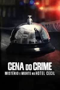 Crime Scene: The Vanishing at the Cecil Hotel - Posters