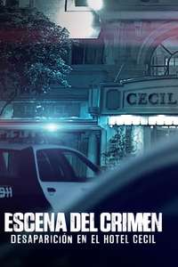 Crime Scene: The Vanishing at the Cecil Hotel - Posters