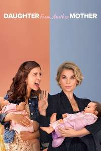Daughter From Another Mother - Posters