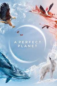 A Perfect Planet - Posters