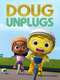 Doug Unplugs