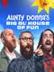 Aunty Donna's Big Ol' House of Fun